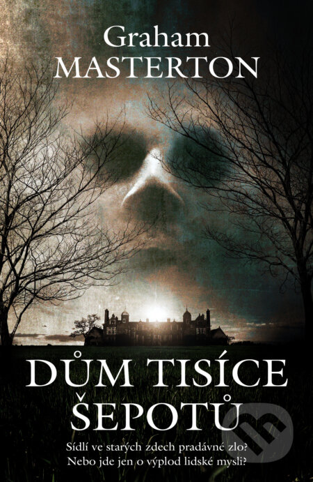 Kniha: Dům tisíce šepotů (Graham Masterton). Fobos, 2023 Kniha: Dům tisíce šepotů (Graham Masterton). Fobos, 2023
