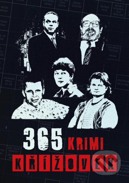 Kniha: 365 krimi křížovek (Naše nakladatelství). Naše nakladatelství, 2023 Kniha: 365 krimi křížovek (Naše nakladatelství). Naše nakladatelství, 2023
