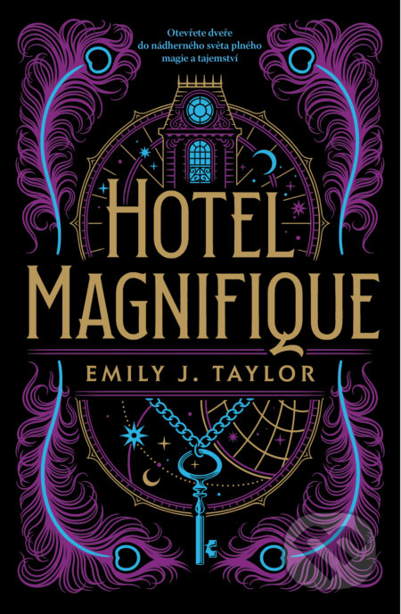 Kniha: Hotel Magnifique (český jazyk) (J. Emily Taylor). King Cool, 2023 Kniha: Hotel Magnifique (český jazyk) (J. Emily Taylor). King Cool, 2023