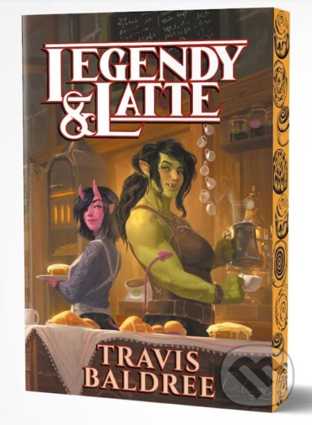 Kniha: Legendy & Latte (Travis Baldree). Zelený kocúr, 2024 Kniha: Legendy & Latte (Travis Baldree). Zelený kocúr, 2024