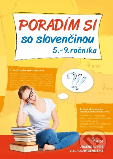 Kniha: Poradím si so slovenčinou 5.- 9. ročníka (Slavomíra Vassová). Pierot, 2023 Kniha: Poradím si so slovenčinou 5.- 9. ročníka (Slavomíra Vassová). Pierot, 2023