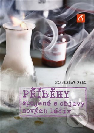 Kniha: Příběhy spojené s objevy nových léčiv (Stanislav Rádl). Kosmas s.r.o.(HK), 2023 Kniha: Příběhy spojené s objevy nových léčiv (Stanislav Rádl). Kosmas s.r.o.(HK), 2023