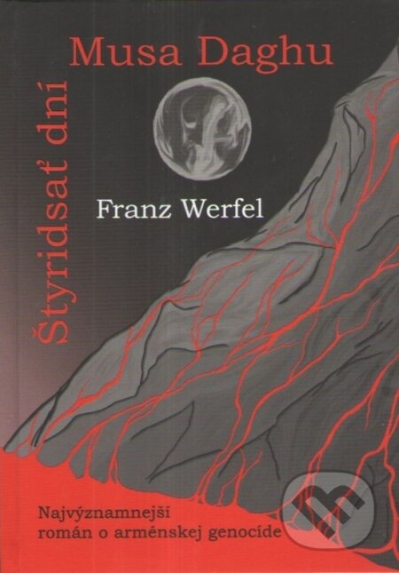 Kniha: Štyridsať dní Musa Daghu (Franz Werfel). Vydavateľstvo Spolku slovenských spisovateľov, 2023 Kniha: Štyridsať dní Musa Daghu (Franz Werfel). Vydavateľstvo Spolku slovenských spisovateľov, 2023
