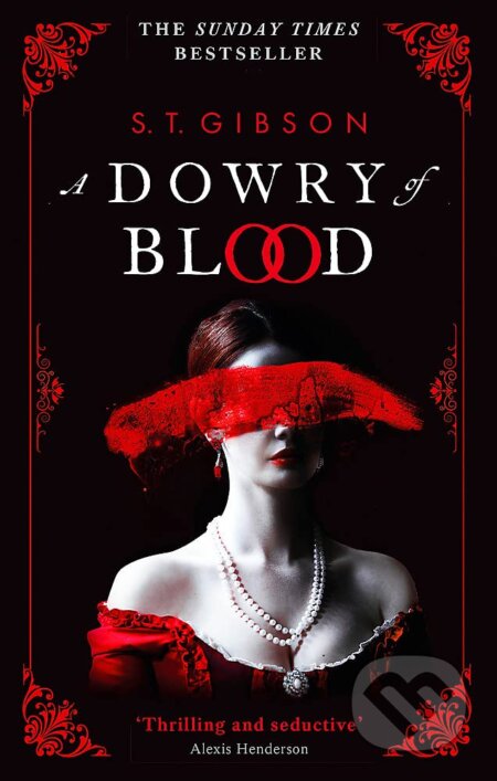 Kniha: A Dowry of Blood (S.T. Gibson). Orbit, 2023 Kniha: A Dowry of Blood (S.T. Gibson). Orbit, 2023