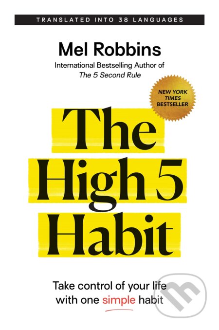Kniha: The High 5 Habit (Mel Robbins). Hay House, 2023 Kniha: The High 5 Habit (Mel Robbins). Hay House, 2023