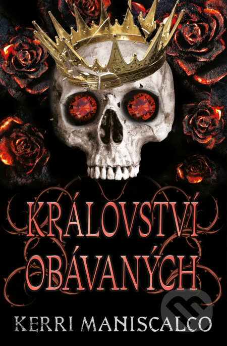 Kniha: Království obávaných (Kerri Maniscalco). King Cool, 2023 Kniha: Království obávaných (Kerri Maniscalco). King Cool, 2023
