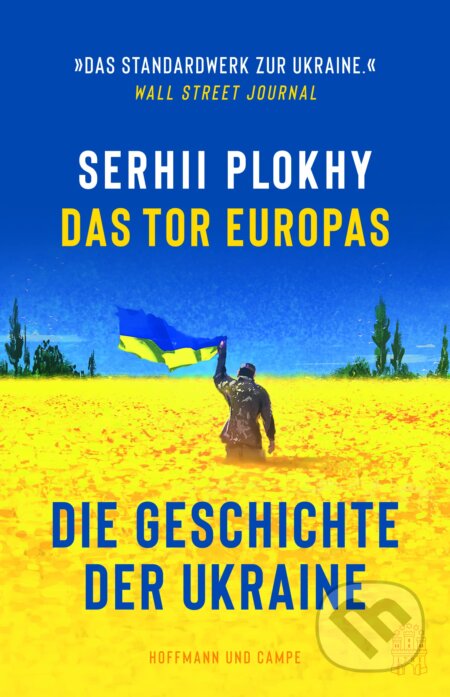 Kniha: Das Tor Europas (Serhii Plokhy). Hoffmann und Campe, 2022 Kniha: Das Tor Europas (Serhii Plokhy). Hoffmann und Campe, 2022