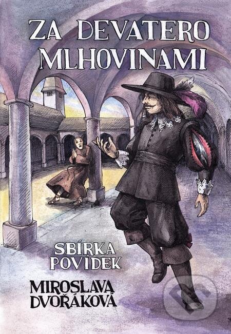 E-kniha: Za devatero mlhovinami (Miroslava Dvořáková). E-knihy jedou E-kniha: Za devatero mlhovinami (Miroslava Dvořáková). E-knihy jedou