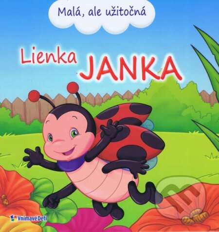 Kniha: Lienka Janka (Vnímavé deti). Vnímavé deti, 2023 Kniha: Lienka Janka (Vnímavé deti). Vnímavé deti, 2023
