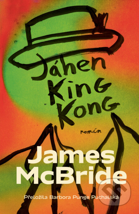 E-kniha: Jáhen King Kong (James McBride). Paseka, 2023 E-kniha: Jáhen King Kong (James McBride). Paseka, 2023