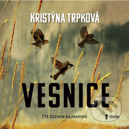 Audiokniha: Vesnice (Kristýna Trpková). Témbr, 2023 Audiokniha: Vesnice (Kristýna Trpková). Témbr, 2023