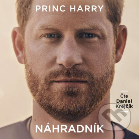 Audiokniha: Náhradník (Princ Harry). Práh, 2023 Audiokniha: Náhradník (Princ Harry). Práh, 2023
