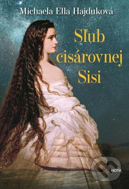 E-kniha: Sľub cisárovnej Sisi (Michaela Ella Hajduková). Motýľ E-kniha: Sľub cisárovnej Sisi (Michaela Ella Hajduková). Motýľ