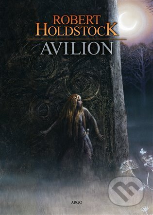 E-kniha: Avilion (Robert Holdstock). Argo, 2023 E-kniha: Avilion (Robert Holdstock). Argo, 2023