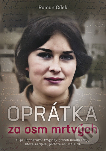 Kniha: Oprátka za osm mrtvých (Roman Cílek). Naše vojsko, 2023 Kniha: Oprátka za osm mrtvých (Roman Cílek). Naše vojsko, 2023