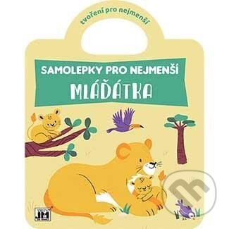Kniha: Samolepky pro nejmenší: Mláďátka (Jiří Models). Jiří Models, 2023 Kniha: Samolepky pro nejmenší: Mláďátka (Jiří Models). Jiří Models, 2023