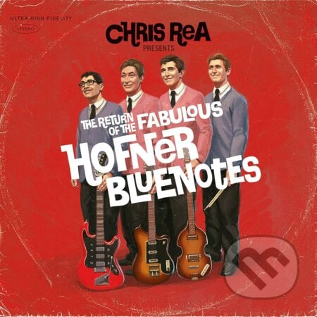 Chris Rea: Return Of The Fabulous Hofner Bluenotes - Chris Rea, Hudobné albumy, 2023