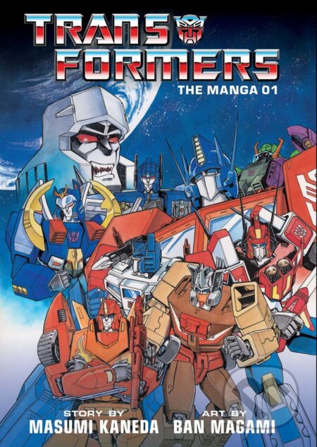 Kniha: Transformers: The Manga 1 (Masumi Kaneda). Viz Media, 2020 Kniha: Transformers: The Manga 1 (Masumi Kaneda). Viz Media, 2020