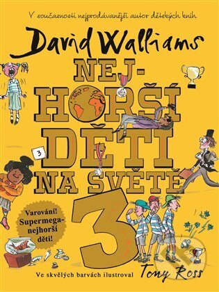 E-kniha: Nejhorší děti na světě 3 (David Walliams). Argo, 2019 E-kniha: Nejhorší děti na světě 3 (David Walliams). Argo, 2019