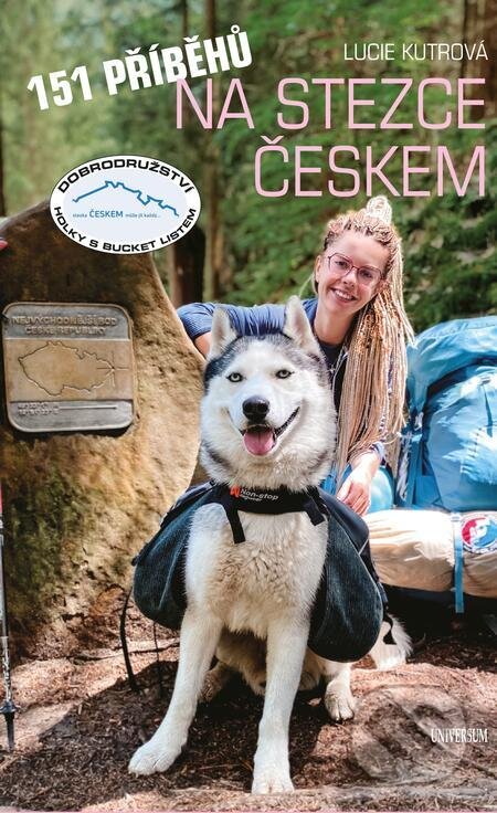 E-kniha: 151 příběhů na Stezce Českem (Lucie Kutrová). X Nakladatelství Universum, 2023 E-kniha: 151 příběhů na Stezce Českem (Lucie Kutrová). X Nakladatelství Universum, 2023
