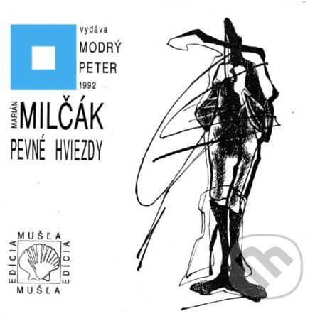 Kniha: Pevné hviezdy (Marián Milčák). Modrý Peter, 2023 Kniha: Pevné hviezdy (Marián Milčák). Modrý Peter, 2023