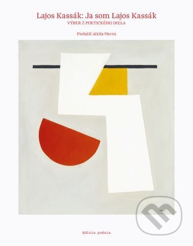 Kniha: Ja som Lajos Kassák (Lajos Kassák). Vlna, 2023 Kniha: Ja som Lajos Kassák (Lajos Kassák). Vlna, 2023