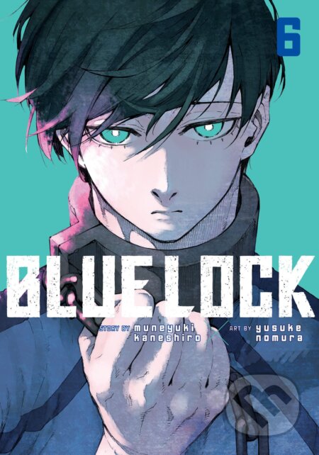 Kniha: Blue Lock 6 (Muneyuki Kaneshiro). Kodansha Comics, 2023 Kniha: Blue Lock 6 (Muneyuki Kaneshiro). Kodansha Comics, 2023
