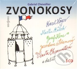 Audiokniha: Zvonokosy (Gabriel Chevallier). Radioservis, 2014 Audiokniha: Zvonokosy (Gabriel Chevallier). Radioservis, 2014