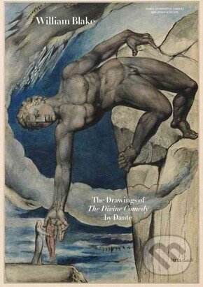 William Blake: The Drawings for Dante&#039;s Divine Comedy - Maria Antonietta Terzoli, William Blake, Taschen, 2014