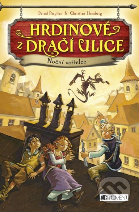 Kniha: Hrdinové z Dračí ulice: Noční vetřelec (Bernd Perplies a Christian Humberg). Nakladatelství Fragment, 2015 Kniha: Hrdinové z Dračí ulice: Noční vetřelec (Bernd Perplies a Christian Humberg). Nakladatelství Fragment, 2015