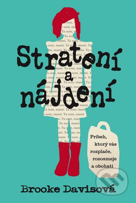Kniha: Stratení a nájdení (Brooke Davis). Fortuna Libri, 2015 Kniha: Stratení a nájdení (Brooke Davis). Fortuna Libri, 2015