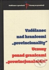 Kniha: Vzdělanec nad hranicemi "provincionality" (Aleš Zářický, Jana Davidová Glogarová a Michaela Závodná). Ostravská univerzita, 2014 Kniha: Vzdělanec nad hranicemi "provincionality" (Aleš Zářický, Jana Davidová Glogarová a Michaela Závodná). Ostravská univerzita, 2014
