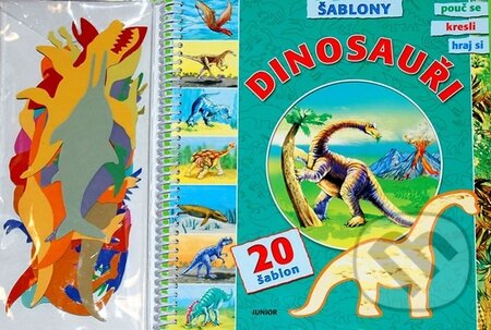 Kniha: Dinosauři - Šablony (Nakladatelství Junior). Nakladatelství Junior, 2014 Kniha: Dinosauři - Šablony (Nakladatelství Junior). Nakladatelství Junior, 2014