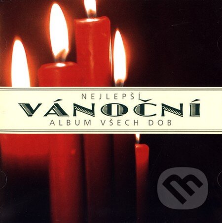 Hudobné CD: Nejlepší vánoční album všech dob (Universal Music). Universal Music, 2007 Hudobné CD: Nejlepší vánoční album všech dob (Universal Music). Universal Music, 2007