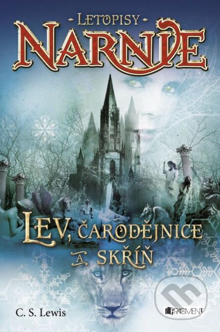 Kniha: Lev, čarodějnice a skříň (C.S. Lewis). Nakladatelství Fragment, 2015 Kniha: Lev, čarodějnice a skříň (C.S. Lewis). Nakladatelství Fragment, 2015