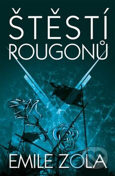 Kniha: Štěstí Rougonů (Emile Zola). Vítek, 2014 Kniha: Štěstí Rougonů (Emile Zola). Vítek, 2014