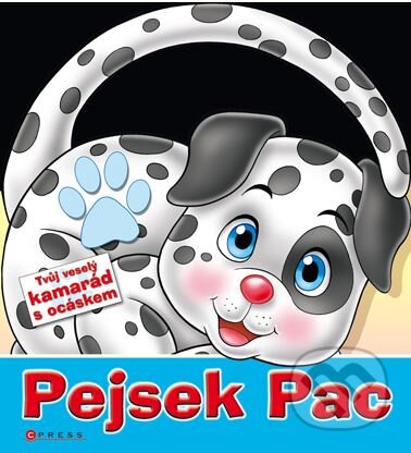 Kniha: Pejsek Pac (CPRESS). CPRESS, 2010 Kniha: Pejsek Pac (CPRESS). CPRESS, 2010