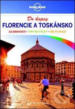 Kniha: Florencie a Toskánsko do kapsy (Svojtka&Co.). Svojtka&Co., 2015 Kniha: Florencie a Toskánsko do kapsy (Svojtka&Co.). Svojtka&Co., 2015