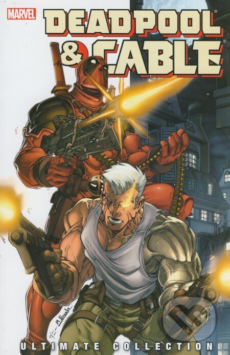 Kniha: Deadpool and Cable (Fabian Nicieza, Patrick Zircher, Mark Brooks a Shane Law). Marvel, 2010 Kniha: Deadpool and Cable (Fabian Nicieza, Patrick Zircher, Mark Brooks a Shane Law). Marvel, 2010