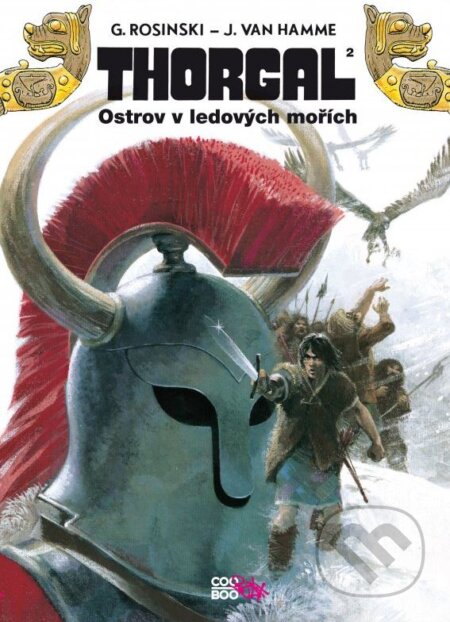 Kniha: Thorgal: Ostrov v ledových mořích (Jean Van Hamme a Grzegorz Rosiński). CooBoo CZ, 2012 Kniha: Thorgal: Ostrov v ledových mořích (Jean Van Hamme a Grzegorz Rosiński). CooBoo CZ, 2012