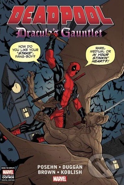 Kniha: Deadpool: Dracula's Gauntlet (Brian Posehn a kolektív). Marvel, 2014 Kniha: Deadpool: Dracula's Gauntlet (Brian Posehn a kolektív). Marvel, 2014