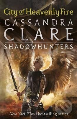 Kniha: The Mortal Instruments: City of Heavenly Fire (Cassandra Clare). Walker books, 2015 Kniha: The Mortal Instruments: City of Heavenly Fire (Cassandra Clare). Walker books, 2015