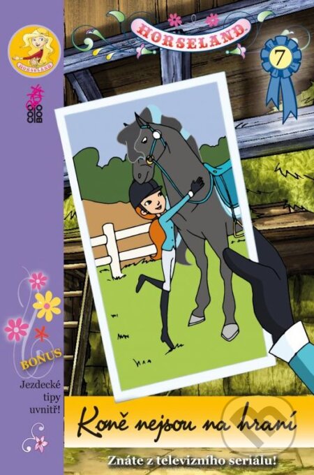 Kniha: Horseland 7: Koně nejsou na hraní (CooBoo CZ). CooBoo CZ, 2012 Kniha: Horseland 7: Koně nejsou na hraní (CooBoo CZ). CooBoo CZ, 2012