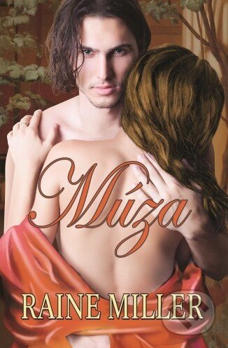 Kniha: Múza (Raine Miller). Baronet, 2015 Kniha: Múza (Raine Miller). Baronet, 2015