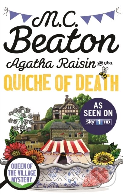 Kniha: Agatha Raisin and the Quiche of Death (M.C. Beaton). Constable, 2014 Kniha: Agatha Raisin and the Quiche of Death (M.C. Beaton). Constable, 2014
