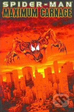 Kniha: Spider-Man Maximum Carnage (Tom Defalco). Marvel, 2005 Kniha: Spider-Man Maximum Carnage (Tom Defalco). Marvel, 2005