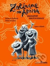Kniha: Začíname od Adama (Božena Gráfová a Peter Hochel). Hudobné centrum, 2014 Kniha: Začíname od Adama (Božena Gráfová a Peter Hochel). Hudobné centrum, 2014
