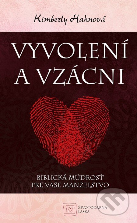Kniha: Vyvolení a vzácni (Kimberly Hahnová). Redemptoristi - Slovo medzi nami, 2014 Kniha: Vyvolení a vzácni (Kimberly Hahnová). Redemptoristi - Slovo medzi nami, 2014