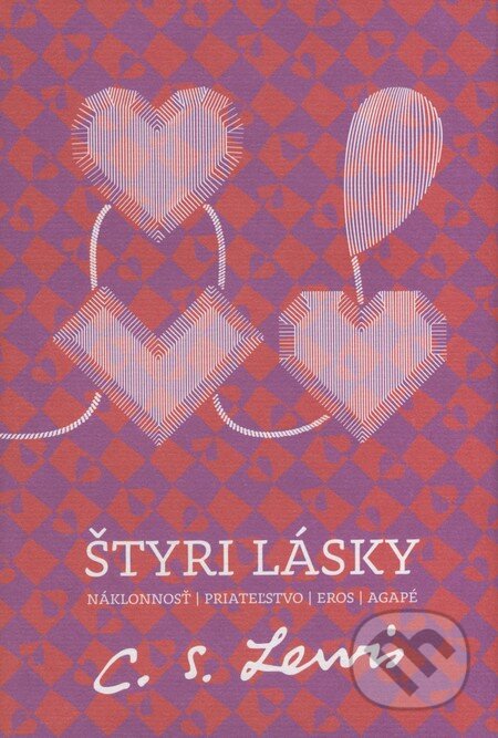 Kniha: Štyri lásky (C.S. Lewis). Porta Libri, 2014 Kniha: Štyri lásky (C.S. Lewis). Porta Libri, 2014