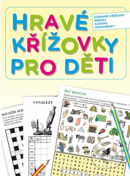 Kniha: Hravé křížovky pro děti (CPRESS). CPRESS, 2015 Kniha: Hravé křížovky pro děti (CPRESS). CPRESS, 2015
